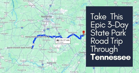 Spend Three Days In Three State Parks On This Weekend Road Trip In Tennessee