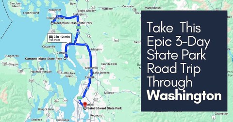 Spend Three Days In Three State Parks On This Weekend Road Trip In Washington