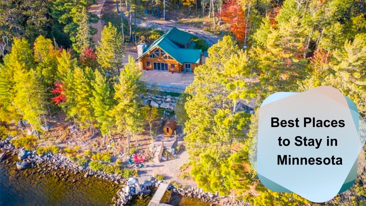 Best Places to Stay in Minnesota: 14 Perfect Vacation Rentals