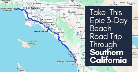 Spend Three Days On Three Beaches On This Weekend Road Trip In Southern California