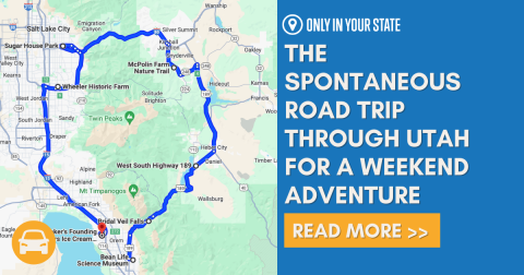 The Spontaneous Road Trip Through Utah That Is The Perfect Weekend Of Adventure